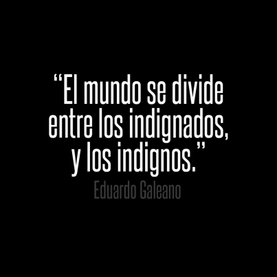 El-mundo-se-divide-entre-los-indignados-y-los-indignos