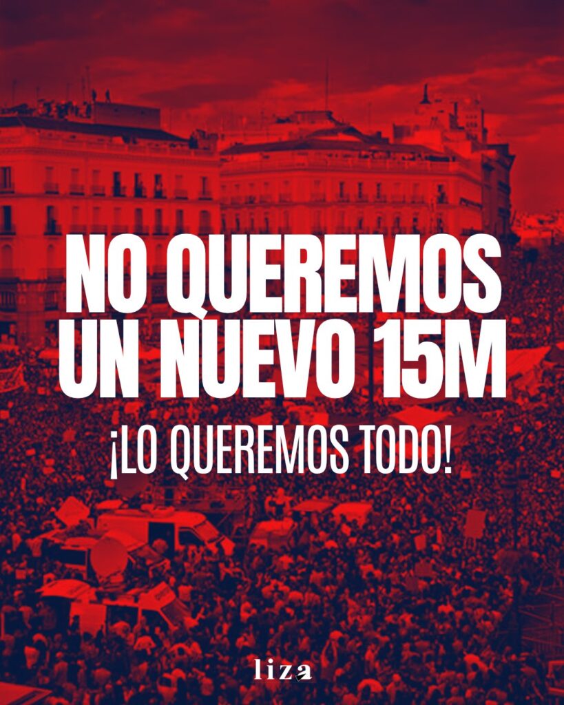 No-queremos-un-nuevo-15M.-Lo-queremos-todo